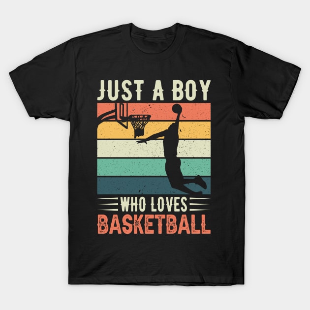 Just a boy who loves basketball T-Shirt by Cuteepi